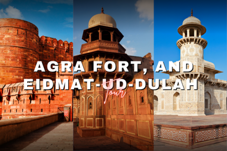 Taj Mahal, Agra Fort, and Eidmat-ud-dulah Tour